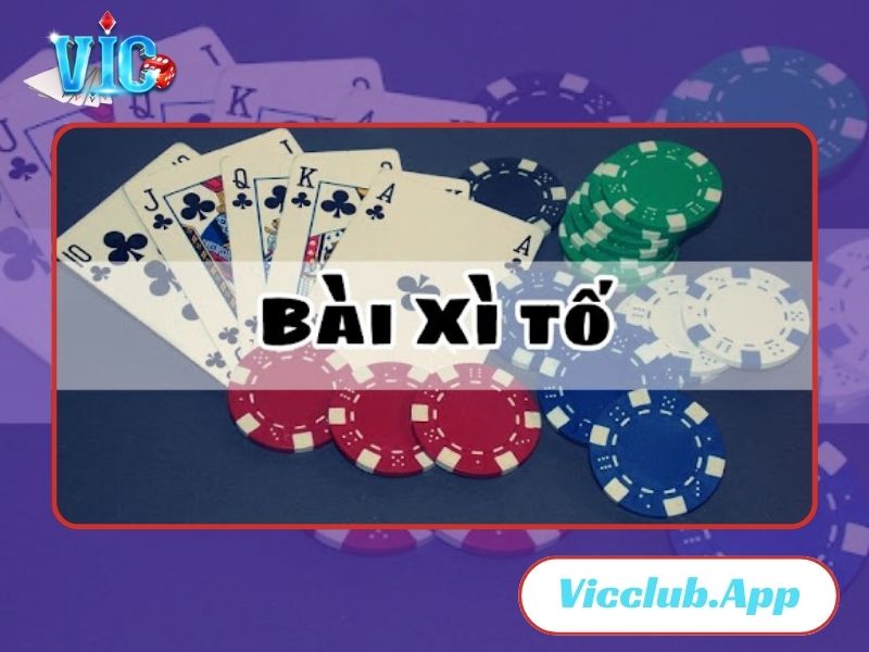 Bài xì tố tại Vicclub.app